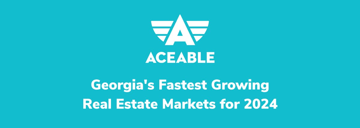 The Fastest Growing Real Estate Markets in Georgia in 2024
