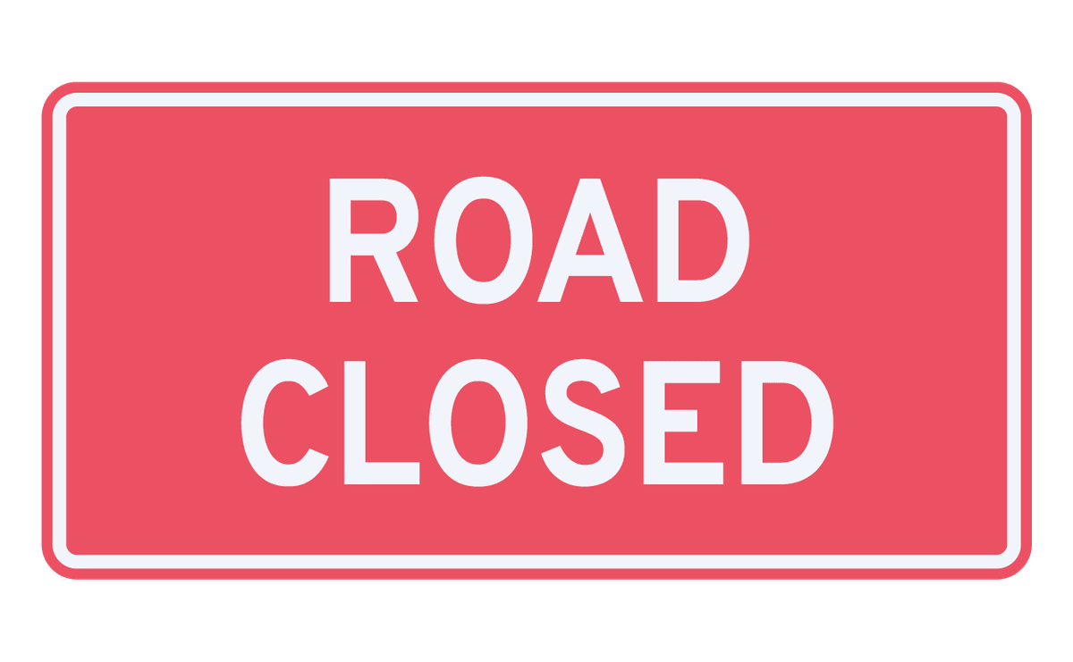 road closed sign
